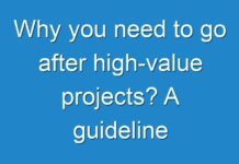 Why you need to go after high-value projects? A guideline
