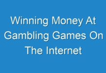 Winning Money At Gambling Games On The Internet