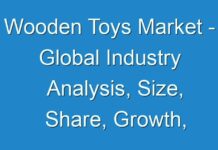 Wooden Toys Market – Global Industry Analysis, Size, Share, Growth, Trends, And Forecast