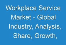Workplace Service Market – Global Industry, Analysis, Share, Growth, Outlook 2024; COVID-19 to Affect Future Growth Trajectory