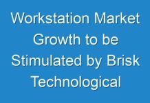 Workstation Market Growth to be Stimulated by Brisk Technological Expansions