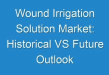 Wound Irrigation Solution Market: Historical VS Future Outlook
