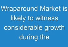 Wraparound Market is likely to witness considerable growth during the assessment tenure from 2019 to 2027